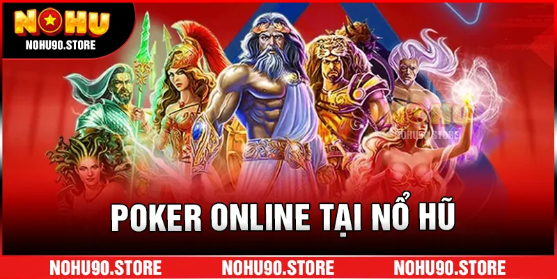 Poker online tại nổ hũ